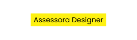 Assessora Designer